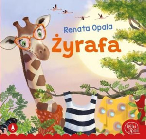 Żyrafa bajki Opali Renata Opala