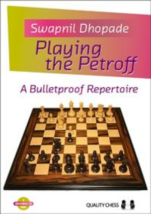 Playing the Petroff by Swapnil Dhopade (twarda okładka)