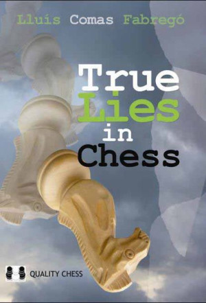 True Lies in Chess by Lluis Comas Fabrego (miękka okładka)