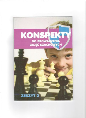 Konspekty do prowadzenia zajęć szachowych, część 2
