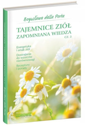 Tajemnice Ziół 2 Książka Bogusława della Porta
