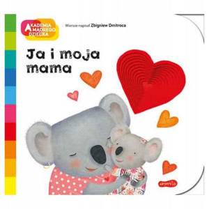 Ja I Moja Mama. Książka Akademia Mądrego Dziecka