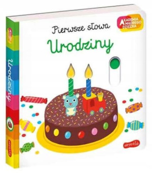 Akademia Mądrego Dziecka Pierwsze Słowa Urodziny