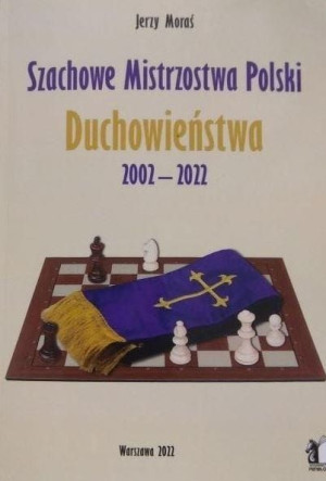 Szachowe Mistrzostwa Polski Duchowieństwa 2002-2022