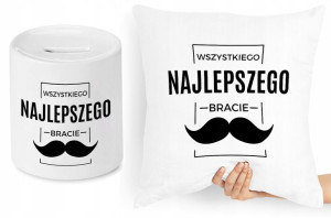 Dla Brata Zestaw Poduszka + Skarbonka Prezent