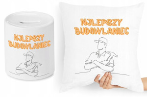 Dla Budowlańca Zestaw Poduszka + Skarbonka