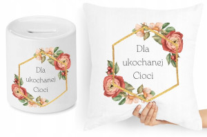 Dla Cioci Zestaw Poduszka + Skarbonka Prezent