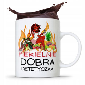 Dla Dietetyka Dietetyczki Kubek Piekielnie Dobra