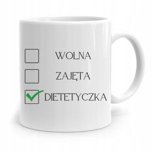 Dla Dietetyka Dietetyczki Kubek Wolna Zajęta