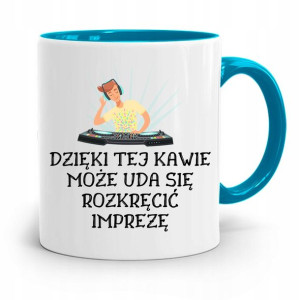 Dla Dja Muzyka Kubek Błękitny Dzięki Tej Kawie