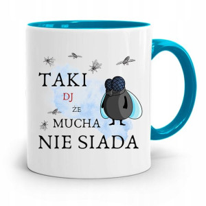 Dla Dja Muzyka Kubek Błękitny Mucha Nie Siada
