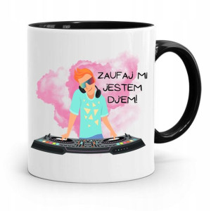 Dla Dja Muzyka Kubek Czarny Zaufaj Mi Jestem Dj!