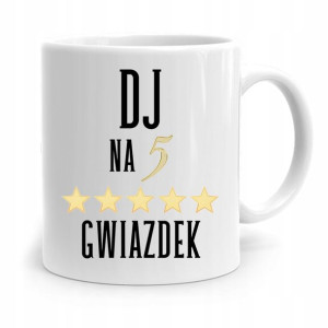 Dla Dja Muzyka Kubek Dj Na 5 Gwiazdek Prezent