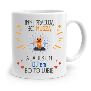 Dla Dja Muzyka Kubek Inni Pracują Bo Muszą Prezent