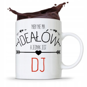 Dla Dja Muzyka Kubek Niby Nie Ma Ideałów Prezent