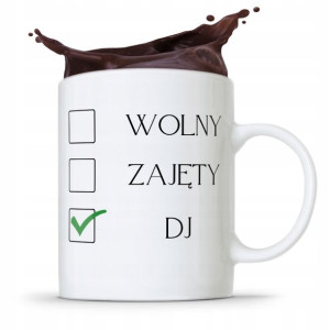 Dla Dja Muzyka Kubek Wolny Zajęty Dj Prezent