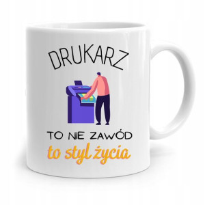 Dla Drukarza Kubek Idealny Na Prezent Na Urodziny