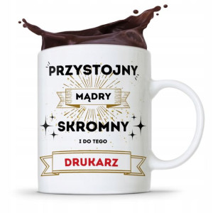 Dla Drukarza Kubek Idealny Na Prezent Na Urodziny