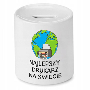 Dla Drukarza Skarbonka Na Prezent Na Urodziny
