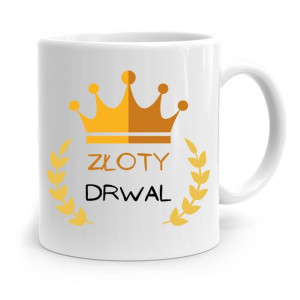 Dla Drwala Kubek Na Prezent Złoty Drwal