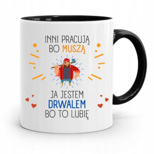 Dla Drwala Rębacza Kubek Czarny Prezent Urodziny