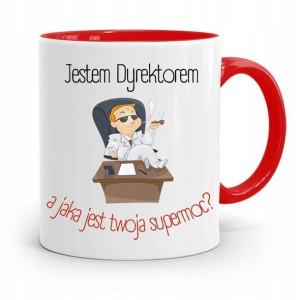 Dla Dyrektora Kubek Czerwony Jestem Dyrektorem
