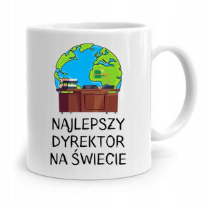 Dla Dyrektora Kubek Najlepszy Dyrektor Na Świecie