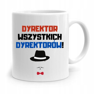Dla Dyrektora Kubek Wszystkich Dyrektorów Prezent