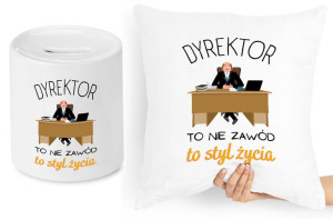 Dla Dyrektora Zestaw Poduszka + Skarbonka Prezent