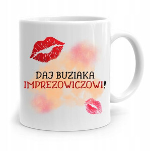 Dla Imprezowicza Imprezowiczki Kubek Na Prezent