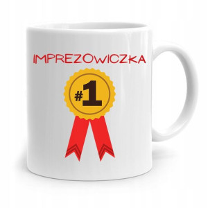 Dla Imprezowicza Imprezowiczki Kubek Na Prezent