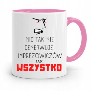 Dla Imprezowicza Imprezowiczki Kubek Różowy
