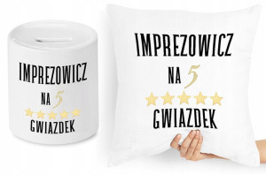 Dla Imprezowicza Zestaw Poduszka + Skarbonka