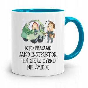 Dla Instruktora Prawa Jazdy Kubek Błękitny Prezent