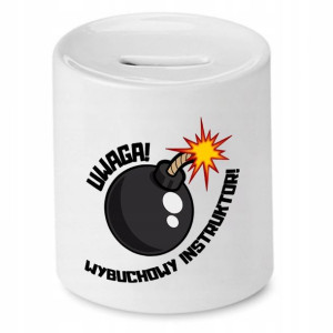 Dla Instruktora Skarbonka Wybuchowy Instruktor