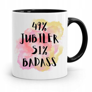 Dla Jubilera Kubek Czarny 49% Jubiler 51% Badass