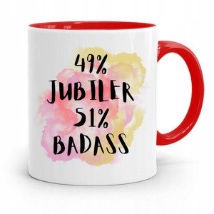 Dla Jubilera Kubek Czerwony 49% Jubiler 51% Badass