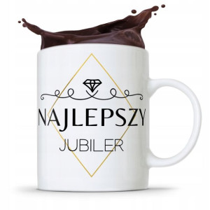 Dla Jubilera Kubek Na Prezent Najlepszy Jubiler