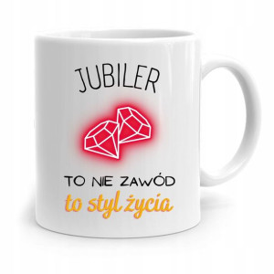 Dla Jubilera Kubek Na Prezent To Styl Życia