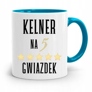 Dla Kelnera Kubek Błękitny Kelner Na 5 Gwiazdek