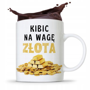 Dla Kibcia Kibola Fana Kubek Kibic Na Wagę Złota