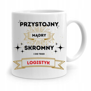 Dla Logistyka Kubek Idealny Na Prezent Na Urodziny