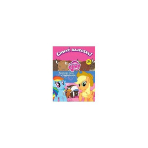 Chwyć bajeczkę my little pony
