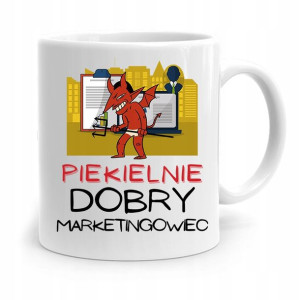 Dla Marketingowca Kubek Piekielnie Dobry Prezent