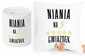 Dla Niani Opiekunki Zestaw Poduszka + Skarbonka