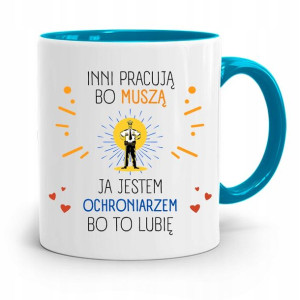 Dla Ochroniarza Stróża Kubek Błękitny Na Prezent