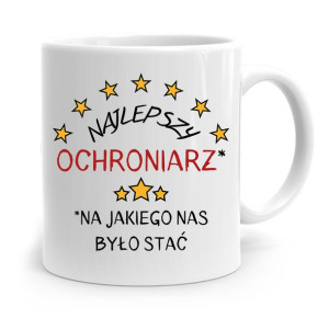 Dla Ochroniarza Stróża Kubek Najlepszy Ochroniarz