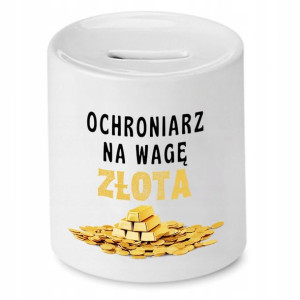 Dla Ochroniarza Stróża Prezent Skarbonka