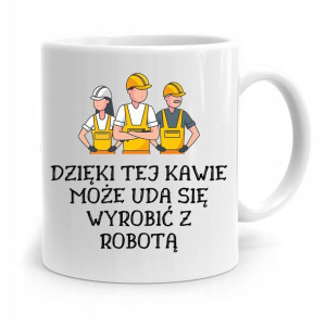 Dla Pracownika Robotnika Kubek Może Uda Się