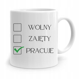Dla Pracownika Robotnika Kubek Wolny Zajęty